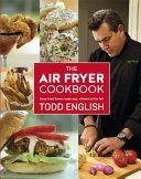 Air Fryer Cookbook - Deep-Fried Flavour Made Easy, Without All the Fat! (English Todd)(Paperback)