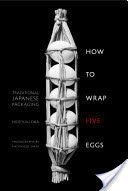 How to Wrap Five Eggs - Traditional Japanese Packaging (Oka Hideyuki)(Paperback)