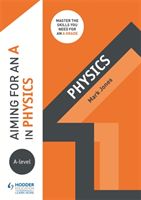 Aiming for an A in A-level Physics (Jones Mark)(Paperback)