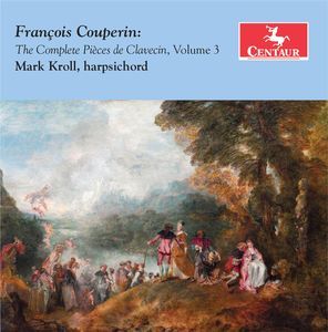 Complete Pieces de Clavecin Volume 3 (Couperin / Kroll) (CD)