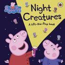 Peppa Pig: Night Creatures(Board book)