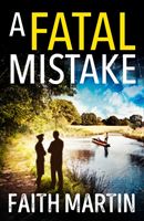 Fatal Mistake - A Gripping, Twisty Murder Mystery Perfect for All Crime Fiction Fans (Martin Faith)(Paperback / softback)