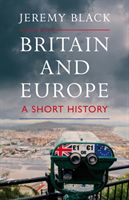 Britain and Europe - A Short History (Black Jeremy)(Pevná vazba)