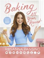 Baking All Year Round - From the author of The Nerdy Nummies Cookbook (Pansino Rosanna)(Pevná vazba)