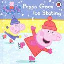 Peppa Pig: Peppa Goes Ice Skating(Board book)