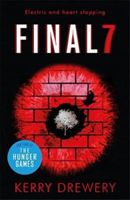 Final 7 - The electric and heartstopping finale to Cell 7 and Day 7 (Drewery Kerry)(Paperback)