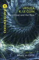 Unreal and the Real (LeGuin Ursula K.)(Paperback)