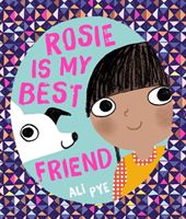 Rosie is My Best Friend (Pye Ali)(Paperback / softback)