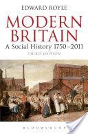 Modern Britain - A Social History 1750-2011 (Royle Edward)(Paperback)