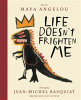 Life Doesn't Frighten Me (Twenty-fifth Anniversary Edition) (Angelou Maya)(Pevná vazba)