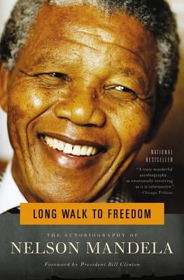 Long Walk to Freedom: The Autobiography of Nelson Mandela (Mandela Nelson)(Paperback)
