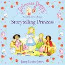 Princess Poppy: Storytelling Princess (Jones Janey Louise)(Paperback)