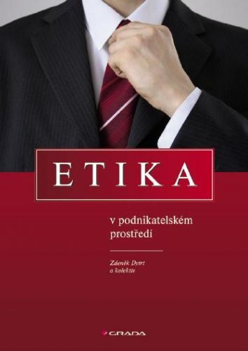 Etika v podnikatelském prostředí - Zdenek Dytrt - e-kniha