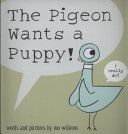 Pigeon Wants a Puppy! (Willems Mo)(Paperback)