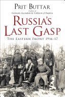 Russia's Last Gasp - The Eastern Front 1916-17 (Buttar Prit)(Paperback)