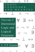 Logic, Language and Meaning (Gamut L.T.F.)(Paperback)