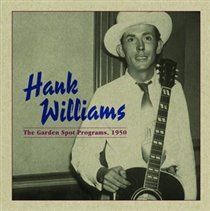 The Garden Spot Programs, 1950 (Hank Williams) (CD / Album)