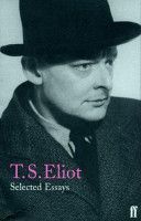 Selected Essays (Eliot T. S.)(Paperback)