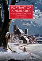 Portrait of a Murderer - A Christmas Crime Story (Meredith Anne)(Paperback)