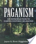 Paganism - An Introduction to Earth-centered Religions (Higginbotham River)(Paperback)