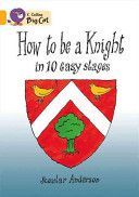 How to be a Knight - Band 09/Gold (Anderson Scoular)(Paperback)