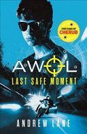 AWOL 2: Last Safe Moment (Lane Andrew)(Paperback / softback)