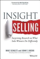 Insight Selling - Surprising Research on What Sales Winners Do Differently (Schultz Mike)(Pevná vazba)