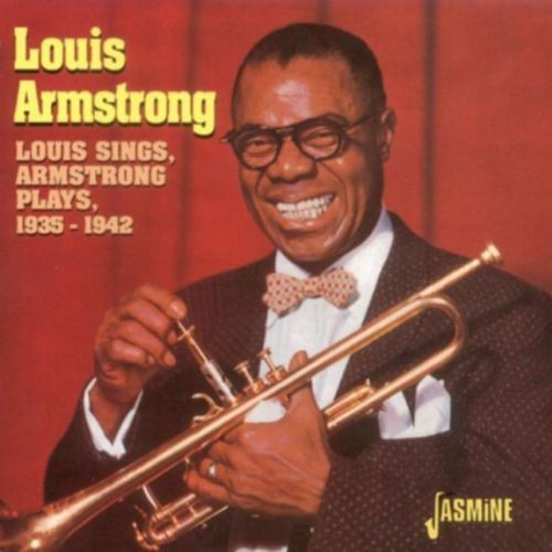 Louis Sings, Armstrong Plays, 1935-1942 (Louis Armstrong) (CD / Album)