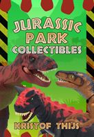 Jurassic Park Collectibles (Thijs Kristof)(Paperback)