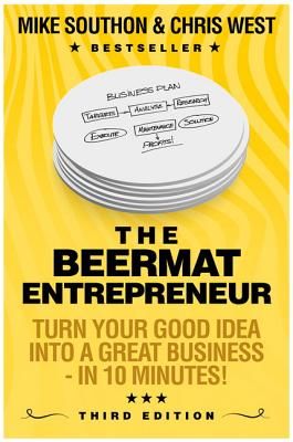 Beermat Entrepreneur - Turn Your good idea into a great business (Southon Mike)(Paperback)