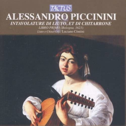 Alessandro Piccinini: Intavolature Di Liuto Et Di Chitarrone (CD / Album)