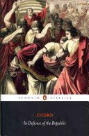 In Defence of the Republic (Cicero Marcus Tullius)(Paperback)