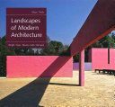 Landscapes of Modern Architecture - Wright, Mies, Neutra, Aalto, Barragan (Treib Marc)(Pevná vazba)