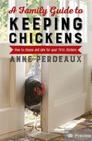 Family Guide To Keeping Chickens, 2nd Edition - How to choose and care for your first chickens (Perdeaux Anne)(Paperback)