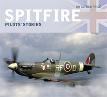 Spitfire: Pilots' Stories (Price Dr Alfred)(Paperback / softback)