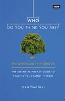Who Do You Think You Are? - The Genealogy Handbook (Waddell Dan)(Paperback)