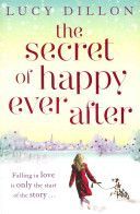 Secret of Happy Ever After (Dillon Lucy)(Paperback)