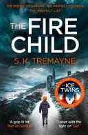 Fire Child (Tremayne S. K.)(Paperback)