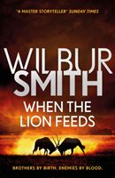 When the Lion Feeds - The Courtney Series 1 (Smith Wilbur)(Paperback)