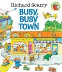 Richard Scarry's Busy, Busy Town (Scarry Richard)(Pevná vazba)