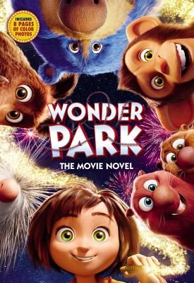 Wonder Park: The Movie Novel (Chesterfield Sadie)(Paperback)