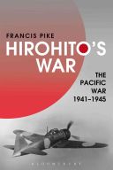 Hirohito's War - The Pacific War, 1941-1945 (Pike Francis)(Paperback)