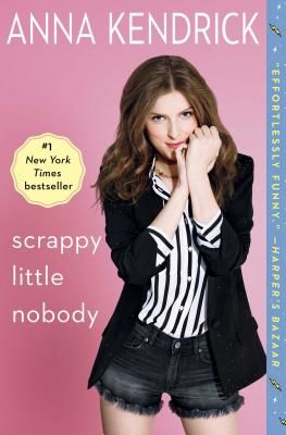 Scrappy Little Nobody (Kendrick Anna)(Paperback)