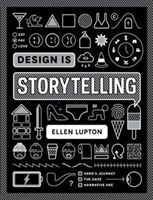 Design is Storytelling (Lupton Ellen)(Paperback)