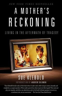 A Mother's Reckoning: Living in the Aftermath of Tragedy (Klebold Sue)(Paperback)