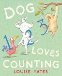 Dog Loves Counting (Yates Louise)(Paperback)