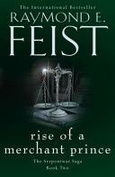 Rise of a Merchant Prince (Feist Raymond E.)(Paperback)