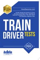 Train Driver Tests: The Ultimate Guide for Passing the New Trainee Train Driver Selection Tests: ATAVT, TRP 2, TEA-OCC, SJE's and Group Bourdon Concentration Tests (McMunn Richard)(Paperback)