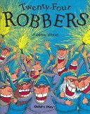 Twenty-Four Robbers (Wood Audrey)(Paperback)