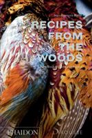 Recipes from the Woods - The Book of Game and Forage (Mallet Jean-Francois)(Pevná vazba)